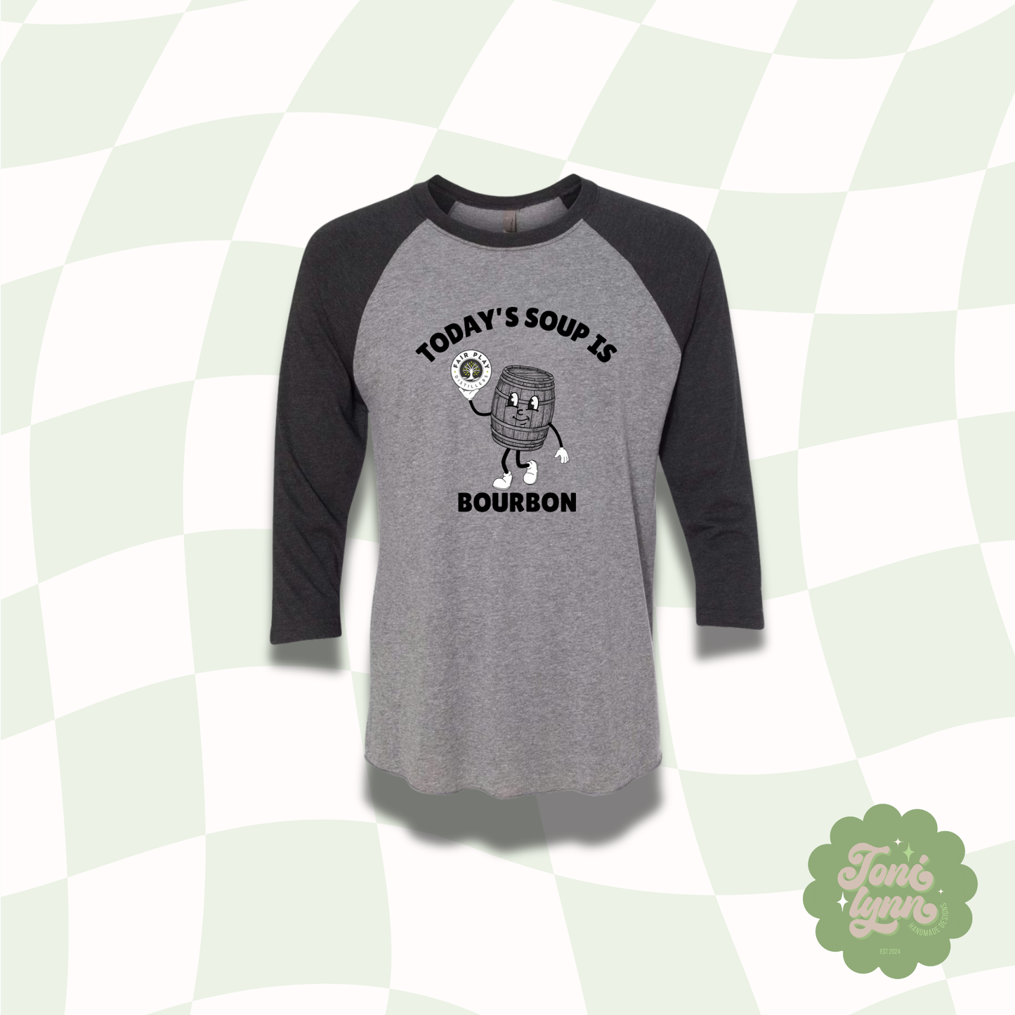 Fair Play Distillers “Today’s Soup Is Bourbon” Raglan Tee